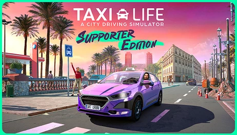 Купить Taxi Life: A City Driving Simulator - Supporter Edition