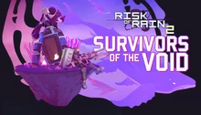 Risk of Rain 2 - Survivors of the Void
