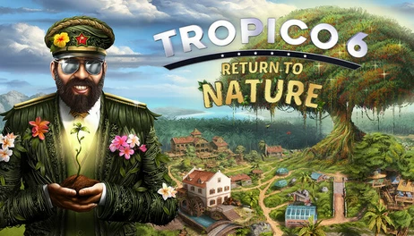 Купить Tropico 6 - Return to Nature