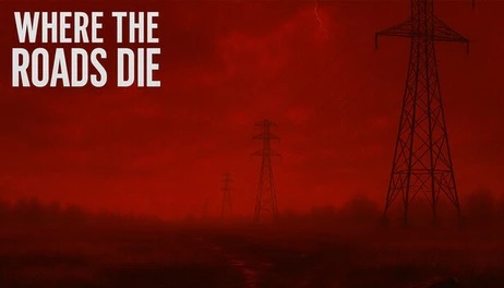 Купить Where the Roads Die