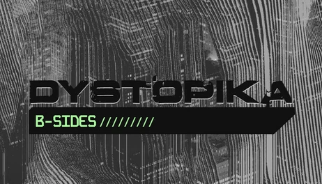 Купить Dystopika: B-Sides