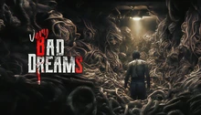 VERY BAD DREAMS