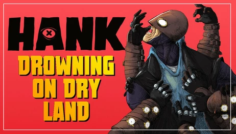 Купить Hank: Drowning On Dry Land