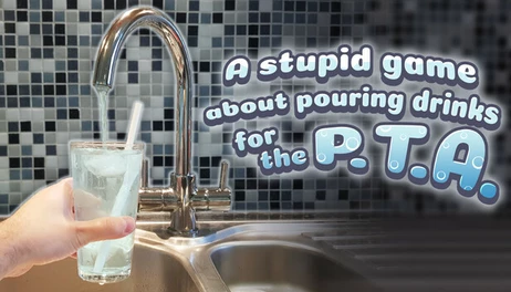 Купить A stupid game about pouring drinks for the P.T.A.