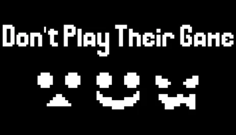 Купить Don't Play Their Game