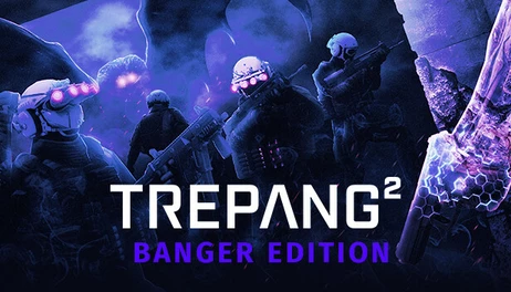 Купить Trepang2 - Banger Edition