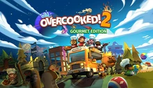 Overcooked! 2 - Gourmet Edition