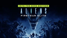 Aliens: Fireteam Elite - Into the Hive Edition